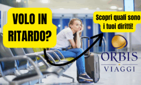 Ritardo voli: cosa fare e come ti aiuta Orbis Viaggi Rimini